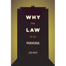 Why the Law Is So Perverse