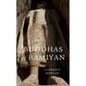 The Buddhas of Bamiyan