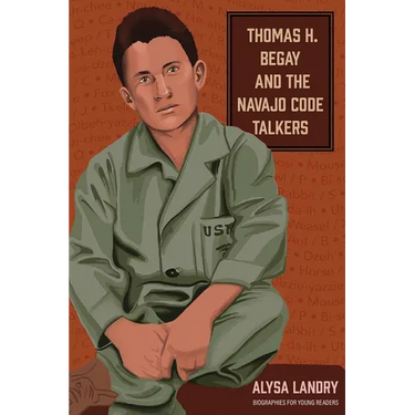 Thomas H. Begay and the Navajo Code Talkers