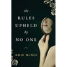 The Rules Upheld by No One