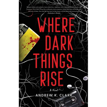 Where Dark Things Rise