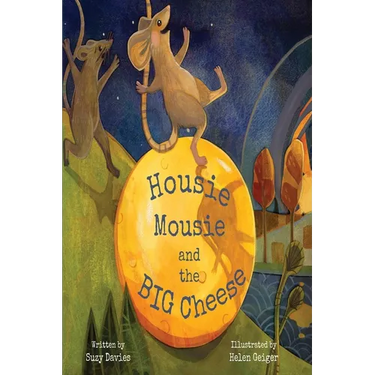 Housie Mousie and the Big Cheese