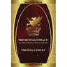 The Buffalo Trace: The Story of Abraham Lincoln's Ancestors