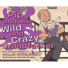 Pip and His Wild and Crazy Grandfather