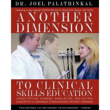 Another Dimension to Clinical Skills Education: Using Virtual Humans, Simulation, and Acting Concepts to Enhance Standardized Patient Training