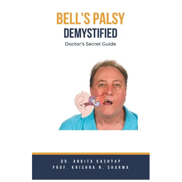 Bell's Palsy Demystified: Doctor's Secret Guide