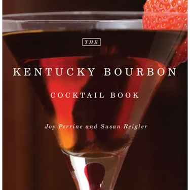 The Kentucky Bourbon Cocktail Book