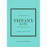 Little Book of Tiffany & Co.: The Story of the Iconic Jewellery Brand