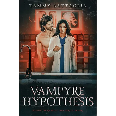 Vampyre Hypothesis: Elizabeth Ramsey, MD Series Book 1