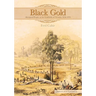 Black Gold: Aboriginal People on the Goldfields of Victoria, 1850-1870