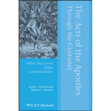 The Acts of the Apostles Through the Centuries