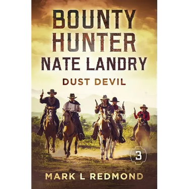Bounty Hunter Nate Landry: Dust Devil
