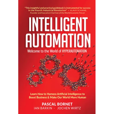 Intelligent Automation: Welcome to World of Hyperautomation