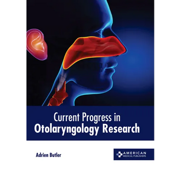 Current Progress in Otolaryngology Research