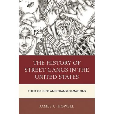 History of Street Gangs in the United States: Their Origins and Transformations