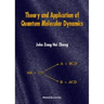 Theory & Appln of Quant Molecular Dyns