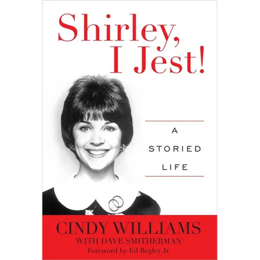 Shirley, I Jest!: A Storied Life