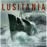 Lusitania: An Illustrated Biography (Volume One): Life of a Greyhound