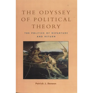 The Odyssey of Political Theory: The Politics of Departure and Return
