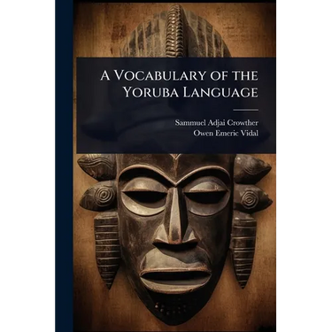 A Vocabulary of the Yoruba Language