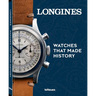 Longines: Watches That Made History