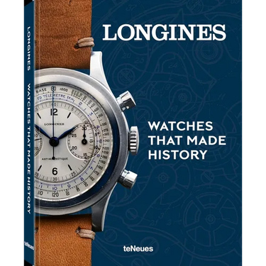 Longines: Watches That Made History