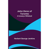 John Dene of Toronto: A Comedy of Whitehall