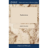 Pantheisticon: Or, the Form of Celebrating the Socratic-Society. Divided Into Three Parts. To Which is Prefix'd a Discourse Upon the
