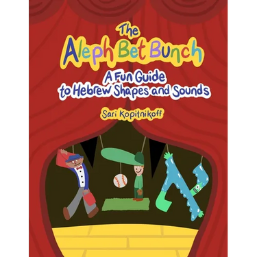 The Aleph Bet Bunch: A Fun Guide to Hebrew Shapes and Sounds