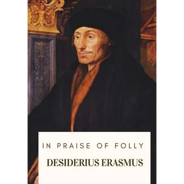 In Praise of Folly