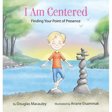 I Am Centered: Finding Your Point of Presence