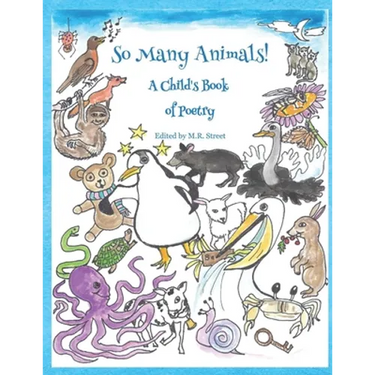 So Many Animals!: A Child's Book of Poetry