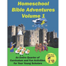Homeschool Bible Adventures Volume 1