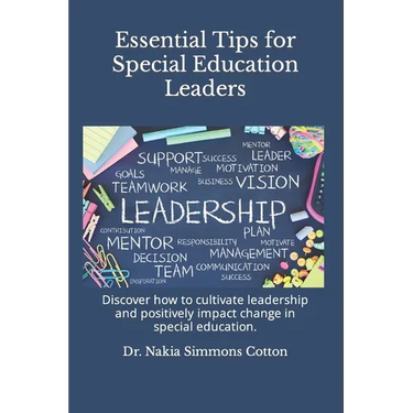 Essential Tips for Special Education Leaders: Essential Tips for Special Education Leaders