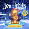 Teo and the Peaceful Universe: Fun Techniques to Help Children Reduce Anxiety, Relax, and Fall Asleep