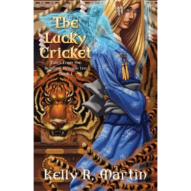 The Lucky Cricket Tales from the Reading Dragon Inn Book 1