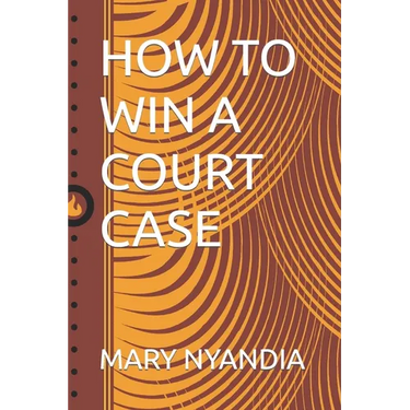 How to Win a Court Case