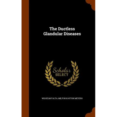 The Ductless Glandular Diseases