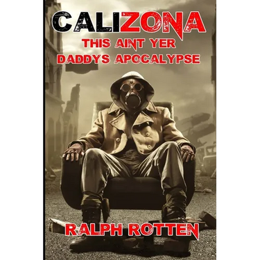 Calizona: This ain't yer daddy's apocalypse