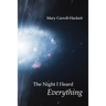 The Night I Heard Everything