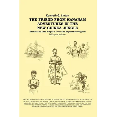 The Friend from Kananam: Adventures in the New Guinea Jungle