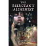 The Reluctant Alchemist