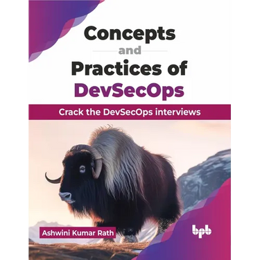 Concepts and Practices of DevSecOps: Crack the DevSecOps interviews (English Edition)