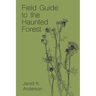 Field Guide to the Haunted Forest