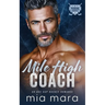Mile High Coach: An Age Gap Hockey Romance