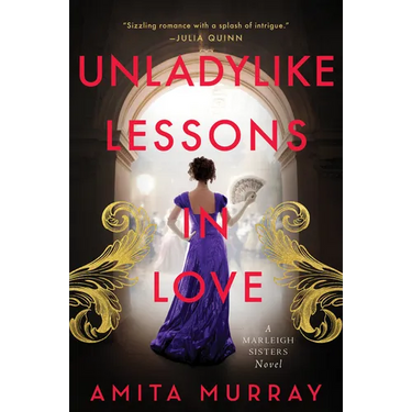 Unladylike Lessons in Love: A Marleigh Sisters Novel