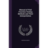 Manual of Vital Function Testing Methods and Their Interpretation