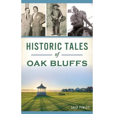 Historic Tales of Oak Bluffs