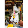 Traditional Thai Medicine: Buddhism, Animism, Yoga, Ayurveda