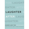 Laughter After: Humor and the Holocaust